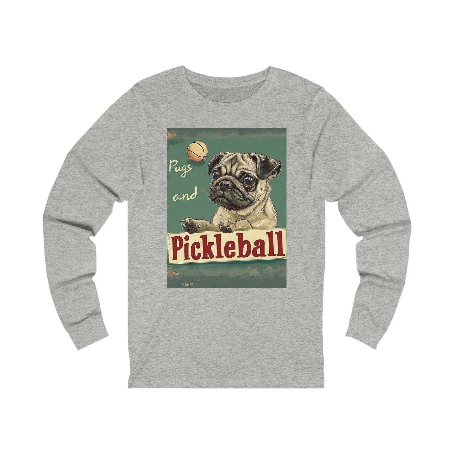 Pugs and Pickleball – Unisex Long Sleeve Pickleball Tee